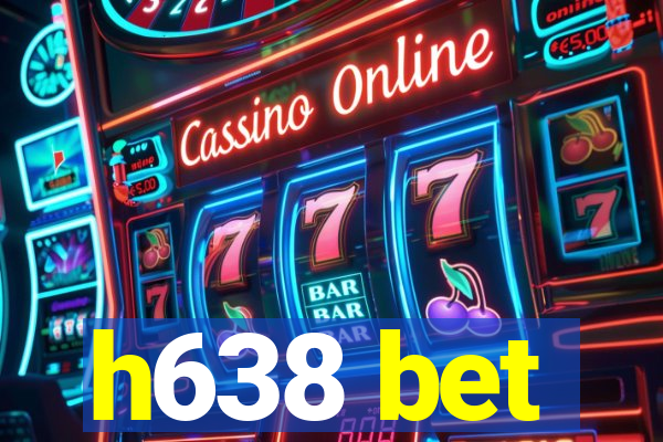 h638 bet